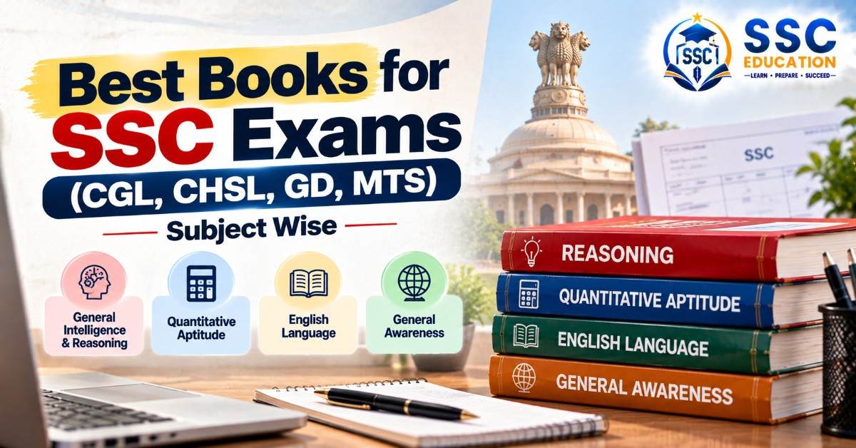 Best Books for SSC Exams (CGL, CHSL, GD, MTS) – Subject Wise