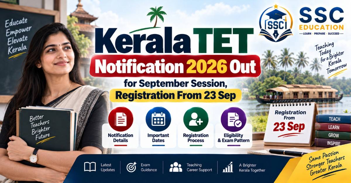 Kerala TET Notification 2026 Out for September Session, Registration From 23 Sep
