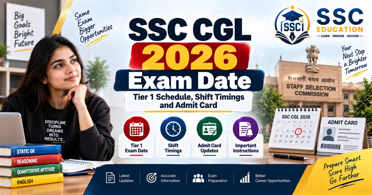 SSC CGL 2026 Exam Date: Tier 1 Schedule, Shift Timings and Admit Card