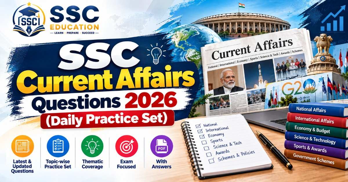 SSC Current Affairs Questions 2026 (Daily Practice Set)