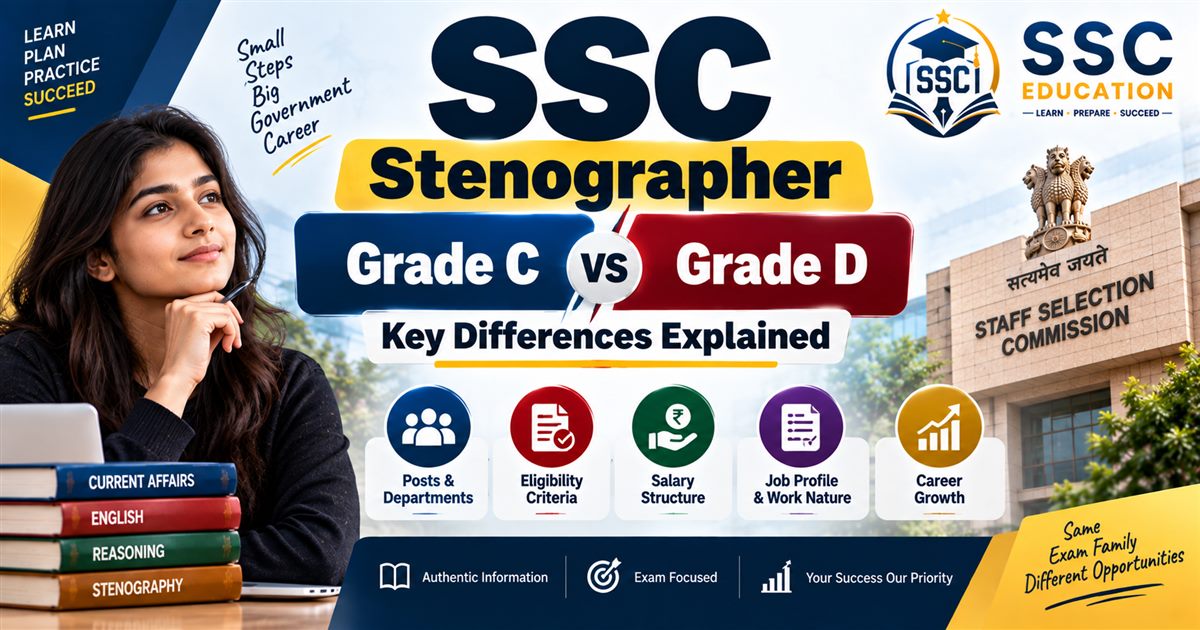 SSC Stenographer Grade C vs Grade D: Key Differences Explained