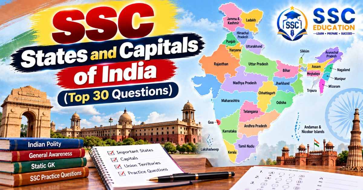 States and Capitals of India (Top 30 Questions for SSC Exams)